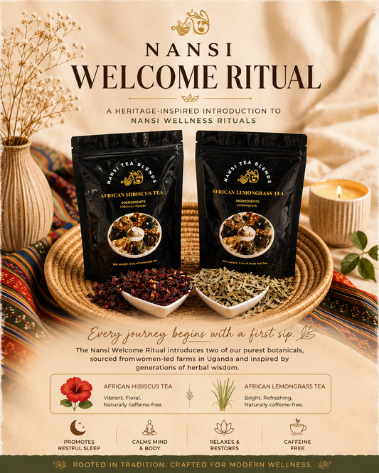 NANSI WELCOME RITUAL. African Hibiscus Tea, African Lemongrass Tea.